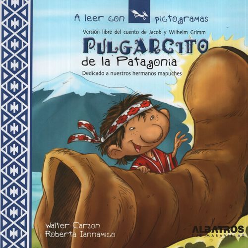 LIBRO PULGARCITO DE LA PATAGONIA - A LEER CON PICTOGRAMAS