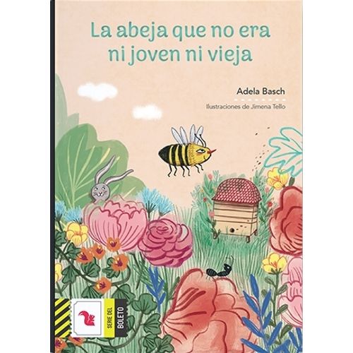 LA ABEJA QUE NO ERA NI JOVEN NI VIEJA - BOLETO AMARILLO