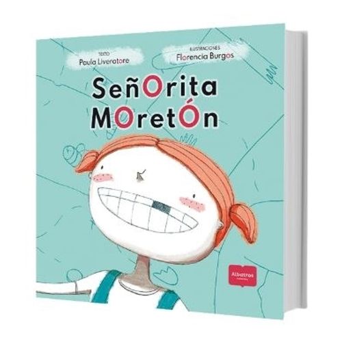SEÑORITA MORETON - PAULA LIVERATORE - FLORENCIA BURGOS