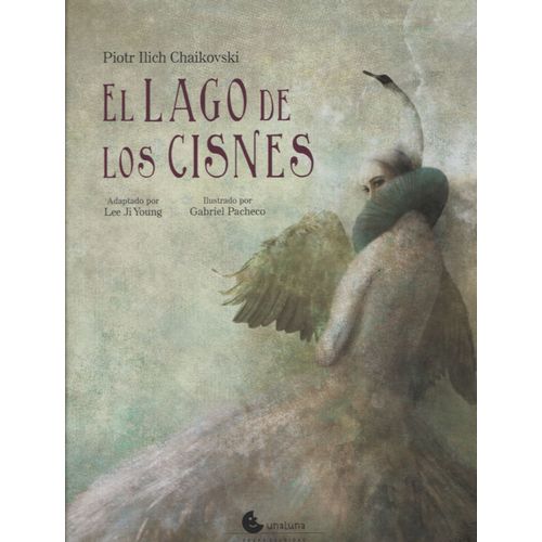 EL LAGO DE LOS CISNES - UNALUNA - PIOTR ILICH CHAIKOVSKI / G