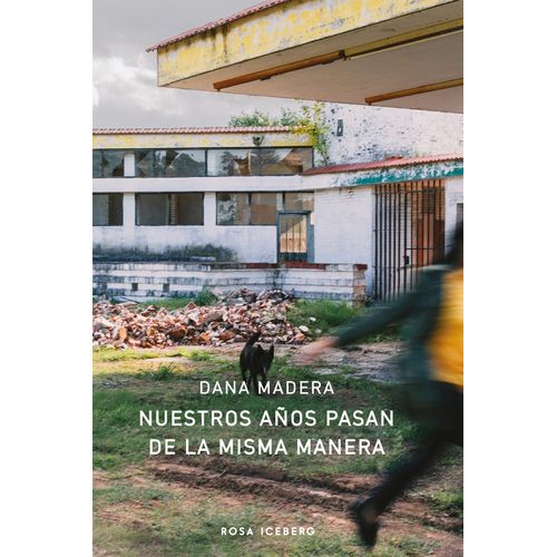 NUESTROS AÑOS PASAN DE LA MISMA MANERA - DANA MADERA