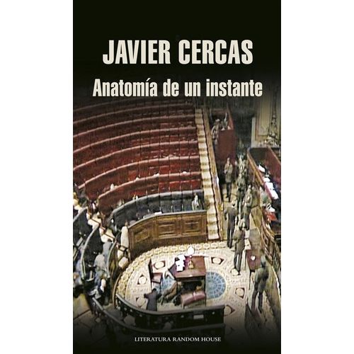 ANATOMIA DE UN INSTANTE - JAVIER CERCAS