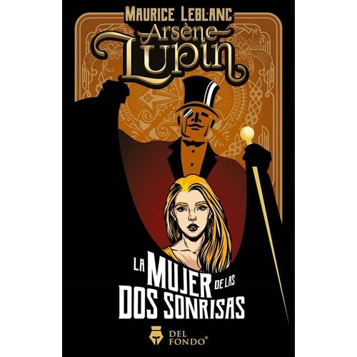ARSENE LUPIN Y LA MUJER DE LAS DOS SONRISAS- MAURICE LEBLANC