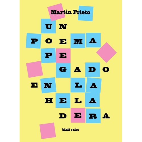 UN POEMA PEGADO EN LA HELADERA - MARTIN PRIETO