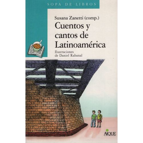 CUENTOS Y CANTOS DE LATINOAMERICA - SERIE AZUL (+12 AÑOS)