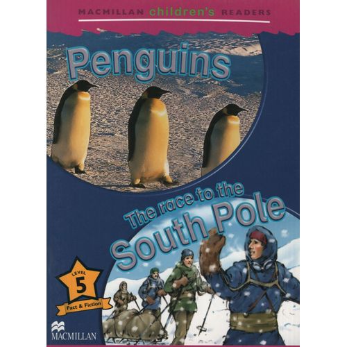 PENGUINS / THE RACE TO THE POLE - MACMILLAN CHILDREN'S READE