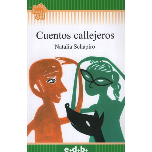 CUENTOS CALLEJEROS - FLECOS DE SOL (+8 AÑOS) CUENTOS CALLEJEROS - FLECOS DE SOL (+8 AÑOS)