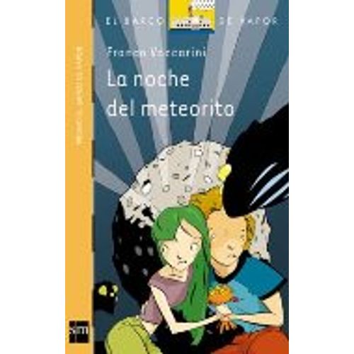LA NOCHE DEL METEORITO - SERIE NARANJA