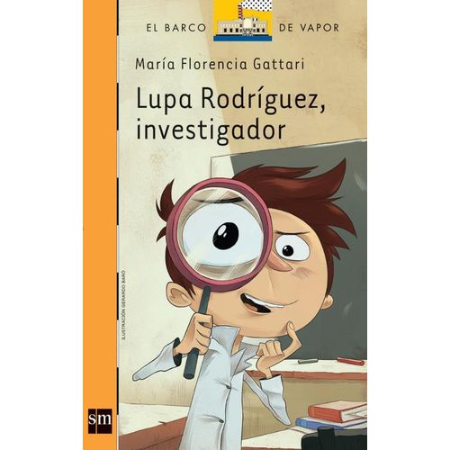 LUPA RODRIGUEZ, INVESTIGADOR - SERIE NARANJA LUPA RODRIGUEZ, INVESTIGADOR - SERIE NARANJA