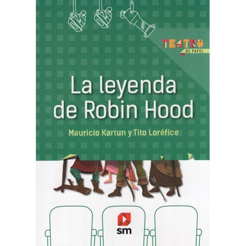 LA LEYENDA DE ROBIN HOOD - TEATRO DE PAPEL