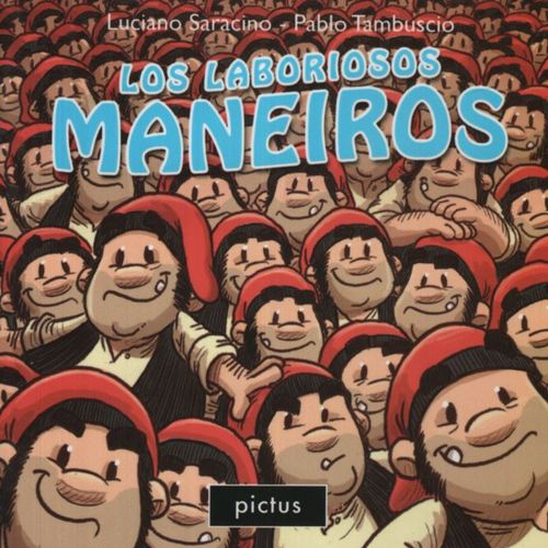 LOS LABORIOSOS MANEIROS
