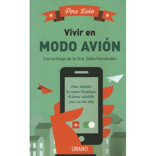 VIVIR EN MODO AVION / PERE LEON / COMO DISFRUTAR LAS NUEVAS