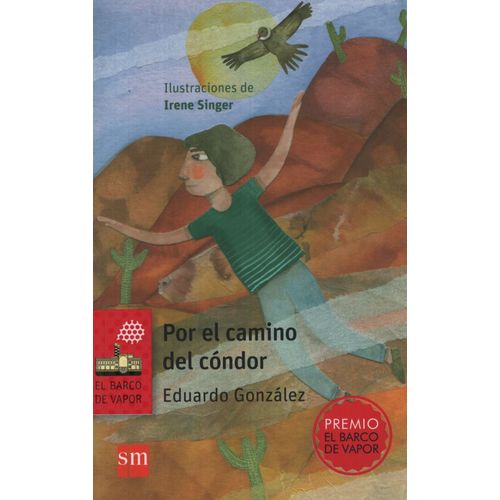 POR EL CAMINO DEL CONDOR - BARCO DE VAPOR SERIE ROJA POR EL CAMINO DEL CONDOR - BARCO DE VAPOR SERIE ROJA