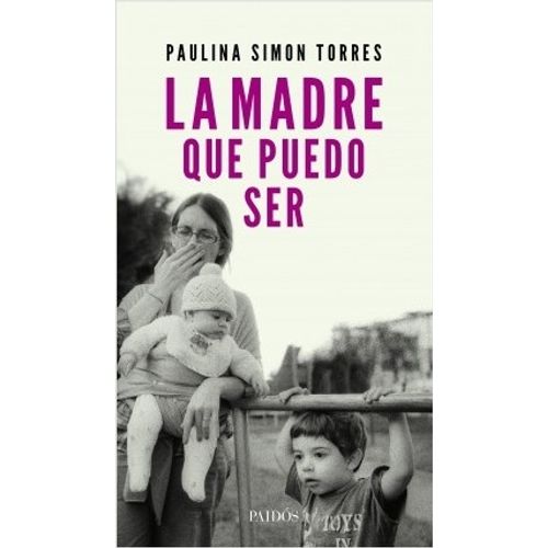 LA MADRE QUE PUEDO SER
