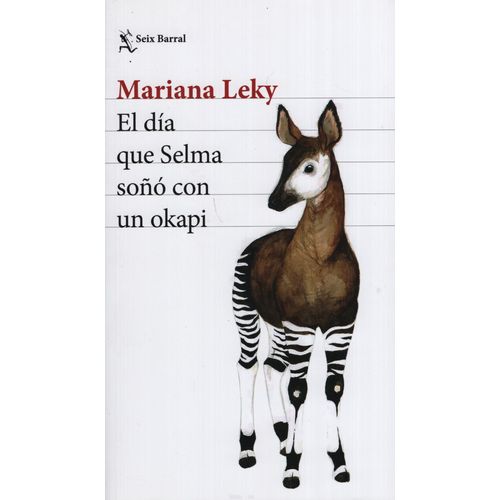 EL DÍA QUE SELMA SOÑÓ CON UN OKAPI - MARIANA LEKY