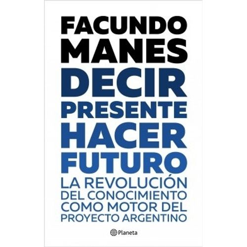 DECIR PRESENTE. HACER FUTURO