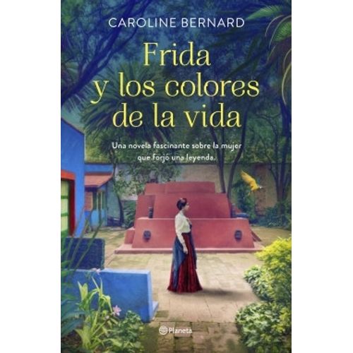 LIBRO FRIDA Y LOS COLORES DE LA VIDA - BERNARD