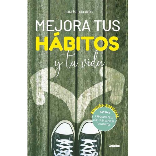 MEJORA TUS HABITOS Y TU VIDA - LAURA GARCIA AROS MEJORA TUS HABITOS Y TU VIDA - LAURA GARCIA AROS