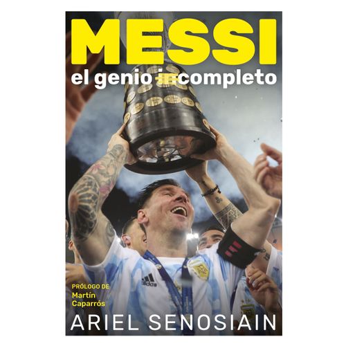 LIBRO MESSI, EL GENIO COMPLETO - SENOSIAN