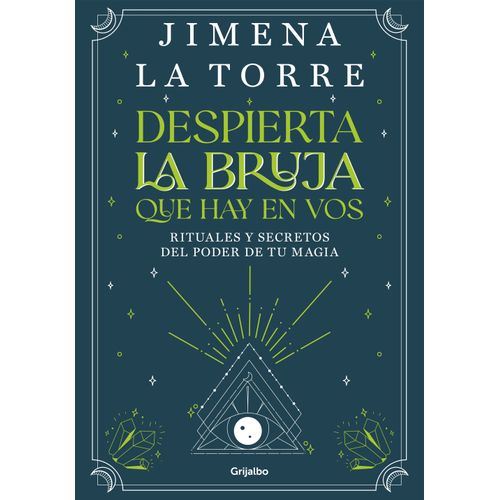 DESPIERTA LA BRUJA QUE HAY EN VOS - JIMENA LA TORRE
