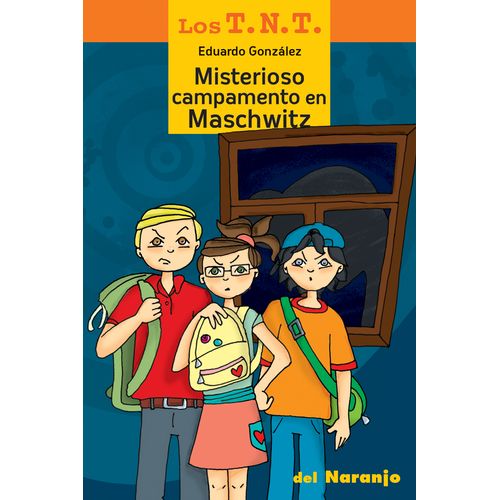 MISTERIOSO CAMPAMENTO EN MASCHWITZ - LOS TNT