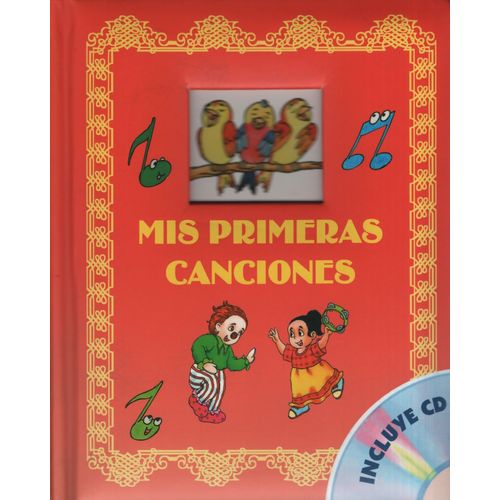 MIS PRIMERAS CANCIONES + AUDIO CD MIS PRIMERAS CANCIONES + AUDIO CD