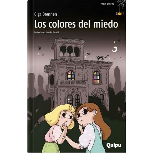 LOS COLORES DEL MIEDO - OLGA DRENNEN - CAMILA RAPETTI
