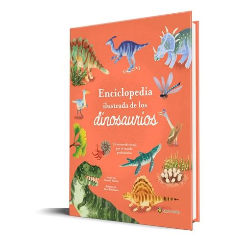 ENCICLOPEDIA ILUSTRADA DE LOS DINOSAURIOS