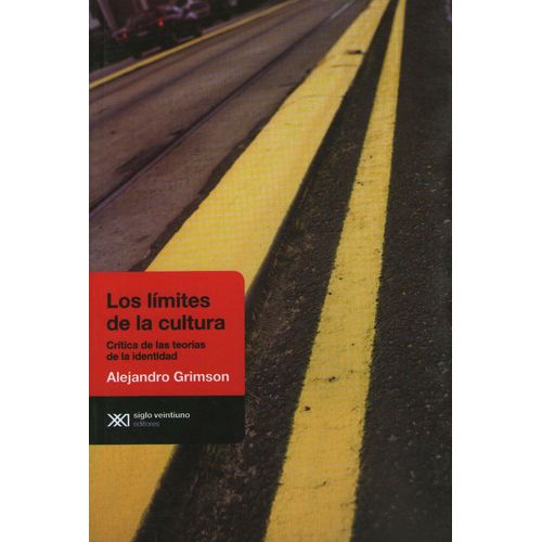LIMITES DE LA CULTURA:CRITICA DE LAS TEORIAS DE LA IDENTIDAD