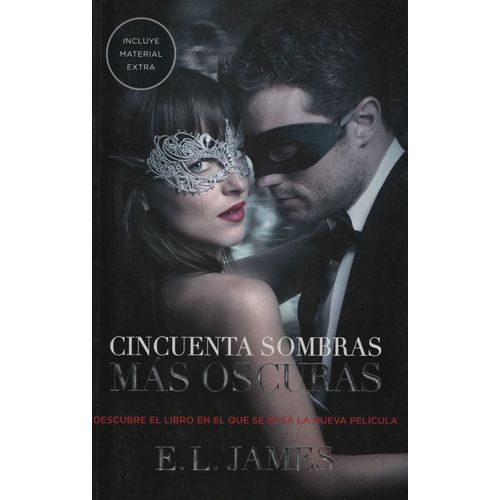 CINCUENTA SOMBRAS MAS OSCURAS - 50 SOMBRAS DE GREY 2