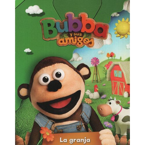 LA GRANJA  - BUBBA Y SUS AMIGOS