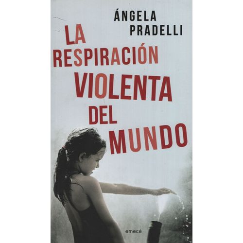 LA RESPIRACION VIOLENTA DEL MUNDO