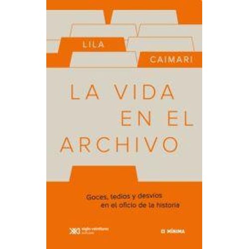 LA VIDA EN EL ARCHIVO