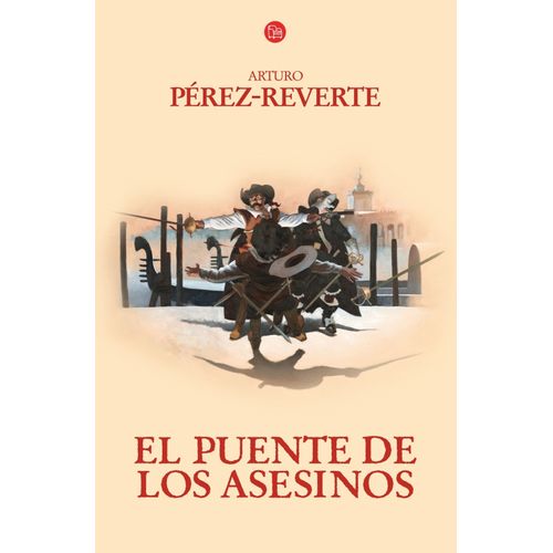 EL PUENTE DE LOS ASESINOS - LAS AVENTURAS DEL CAPITAN ALATRI