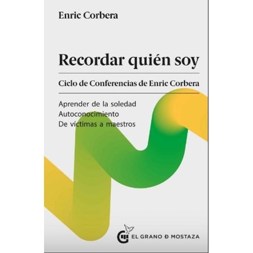 LIBRO RECORDAR QUIEN SOY - CICLO DE CONFERENCIAS DE ENRIC CO
