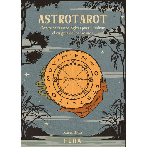 ASTROTAROT - CONEXIONES ASTROLOGICAS PARA ILUMINAR EL ENIGMA