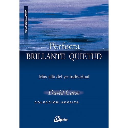 PERFECTA BRILLANTE QUIETUD - DAVID CARSE