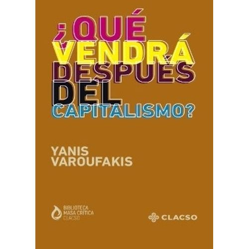 QUE VENDRA DESPUES DEL CAPITALISMO?