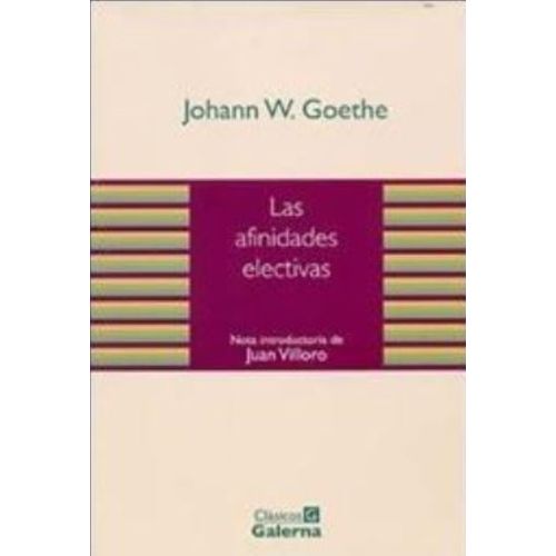 LAS AFINIDADES ELECTIVAS - GOETHE