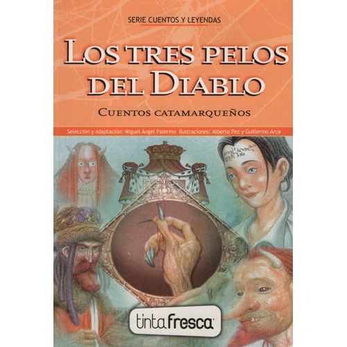 LOS TRES PELOS DEL DIABLO/ EL RUNA UTURUNKO (CUENTOS CATAMAR LOS TRES PELOS DEL DIABLO/ EL RUNA UTURUNKO (CUENTOS CATAMAR