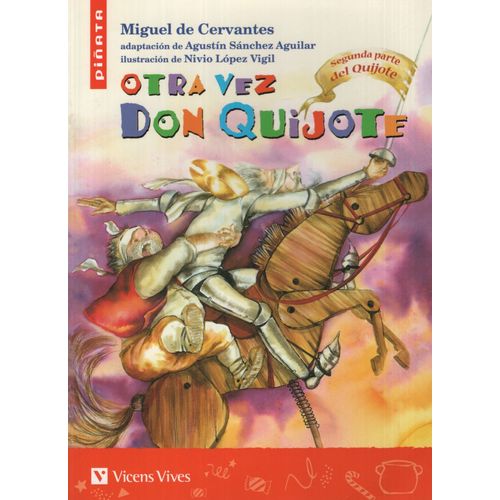 OTRA VEZ DON QUIJOTE - PIÑATA