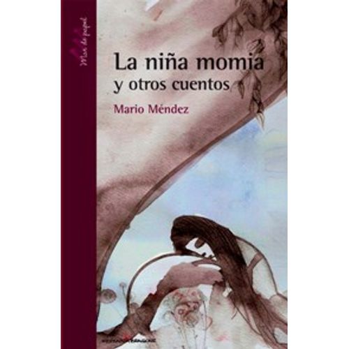 LA NIÑA MOMIA  - SERIE MORADA