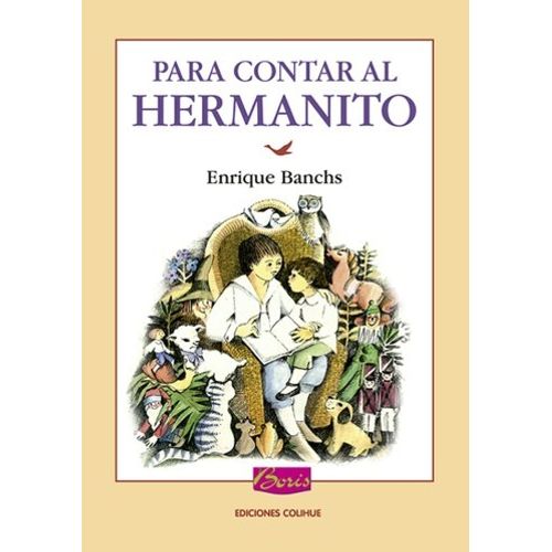 PARA CONTAR AL HERMANITO - LOS LIBROS DE BORIS