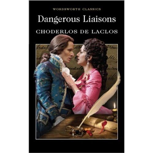 DANGEROUS LIAISONS - WORDSWORTH CLASSICS