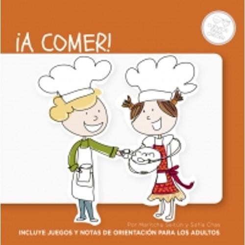 A COMER - MARITCHU SEITUN / SOFIA CHAS