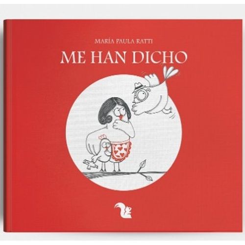 ME HAN DICHO
