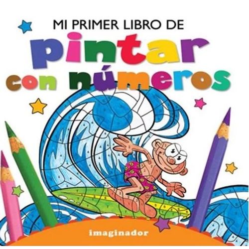 MI PRIMER LIBRO DE PINTAR CON NUMEROS MI PRIMER LIBRO DE PINTAR CON NUMEROS