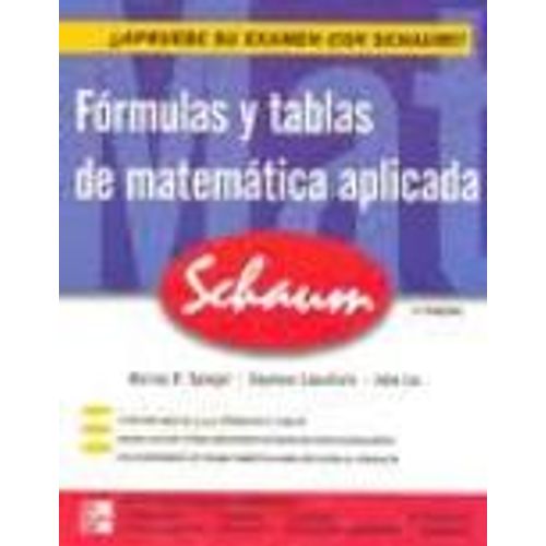 FORMULAS Y TABLAS DE MATEMATICA APLICADA 3/ED. FORMULAS Y TABLAS DE MATEMATICA APLICADA 3/ED.