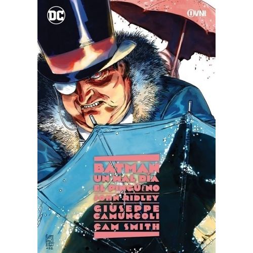BATMAN - UN MAL DIA: EL PINGUINO - JOHN RIDLEY