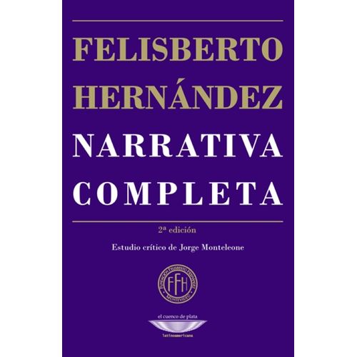 NARRATIVA COMPLETA - FELISBERTO HERNANDEZ
